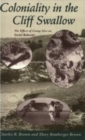 Coloniality in the Cliff Swallow : The Effect of Group Size on Social Behavior - Book