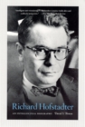 Richard Hofstadter : An Intellectual Biography - Book