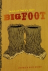 Bigfoot : The Life and Times of a Legend - Book