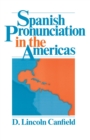 Spanish Pronunciation in the Americas - Book