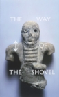 The Way of the Shovel : On the Archaeological Imaginary in Art - Book