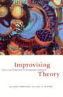 Improvising Theory - Process and Temporality in Ethnographic Fieldwork - Book
