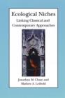 Ecological Niches : Linking Classical and Contemporary Approaches - eBook