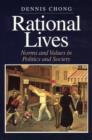 Rational Lives : Norms and Values in Politics and Society - eBook