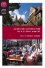 American Universities in a Global Market - Book
