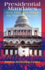 Presidential Mandates : How Elections Shape the National Agenda - Book