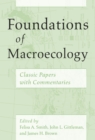 Foundations of Macroecology : Classic Papers with Commentaries - Book