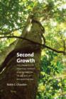 Second Growth : The Promise of Tropical Forest Regeneration in an Age of Deforestation - eBook