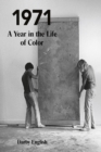 1971 : A Year in the Life of Color - Book