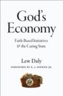 God's Economy : Faith-Based Initiatives and the Caring State - eBook