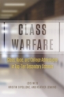 Class Warfare : Class, Race, and College Admissions in Top-Tier Secondary Schools - Book