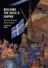 Building the Devil's Empire : French Colonial New Orleans - Book
