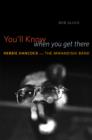 You'll Know When You Get There : Herbie Hancock and the Mwandishi Band - Book