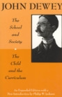 The School and Society and The Child and the Curriculum - Book