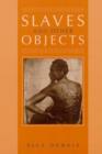 Slaves and Other Objects - Book