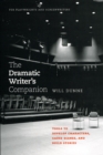 The Dramatic Writer's Companion : Tools to Develop Characters, Cause Scenes, and Build Stories - Book