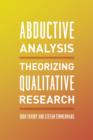 Abductive Analysis : Theorizing Qualitative Research - Book