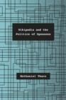 Wikipedia and the Politics of Openness - Book