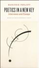 Poetics in a New Key : Interviews and Essays - Book