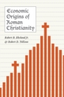 Economic Origins of Roman Christianity - Book
