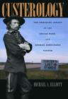 Custerology : The Enduring Legacy of the Indian Wars and George Armstrong Custer - eBook