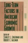 Long-Term Factors in American Economic Growth - eBook