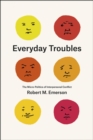 Everyday Troubles : The Micro-Politics of Interpersonal Conflict - Book