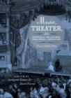 Music, Theater, and Cultural Transfer : Paris, 1830-1914 - Fauser Annegret Fauser