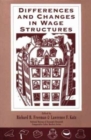 Differences and Changes in Wage Structures - Book
