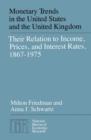 Monetary Trends in the United States and the United Kingdom : Their Relations to Income, Prices, and Interest Rates - eBook