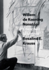 Willem de Kooning Nonstop : Cherchez la femme - Krauss Rosalind E. Krauss