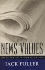 News Values : Ideas for an Information Age - Book