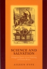Science and Salvation : Evangelical Popular Science Publishing in Victorian Britain - Book