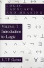 Logic, Language, and Meaning, Volume 1 : Introduction to Logic - Book