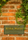 Saving Alma Mater : A Rescue Plan for America's Public Universities - Book