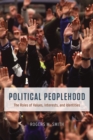 Political Peoplehood : The Roles of Values, Interests, and Identities - Book