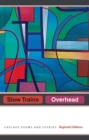 Slow Trains Overhead : Chicago Poems and Stories - eBook