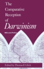 The Comparative Reception of Darwinism - Book
