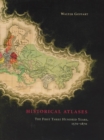 Historical Atlases : The First Three Hundred Years 1570-1870 - Book