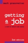 Getting a Job : A Study of Contacts and Careers - Book