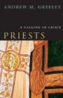 Priests : A Calling in Crisis - Book