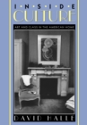 Inside Culture : Art and Class in the American Home - Book