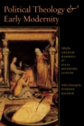 Political Theology and Early Modernity - Book