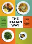 The Italian Way : Food and Social Life - eBook