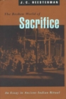 The Broken World of Sacrifice : An Essay in Ancient Indian Ritual - Book