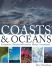 The Atlas of Coasts & Oceans : Ecosystems, Threatened Resources, Marine Conservation - Book
