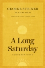 A Long Saturday : Conversations - Book
