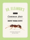 Dr. Eleanor's Book of Common Ants of New York City - Book