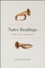 Naive Readings : Reveilles Political and Philosophic - Book