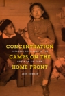 Concentration Camps on the Home Front : Japanese Americans in the House of Jim Crow - Book